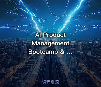 AI Product Management Bootcamp & Certification With Real Teams  Dr. Nancy Li